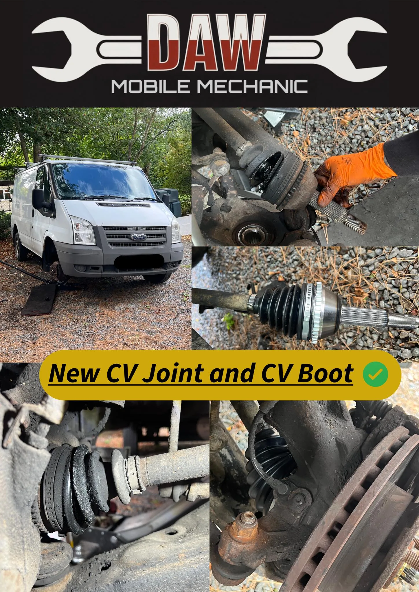 New CV Joint and CV Boot on customers Ford Transit due to split in the rubber boot and damaged CV Joint.